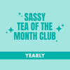 Yearly Sassy Tea Club Subscription